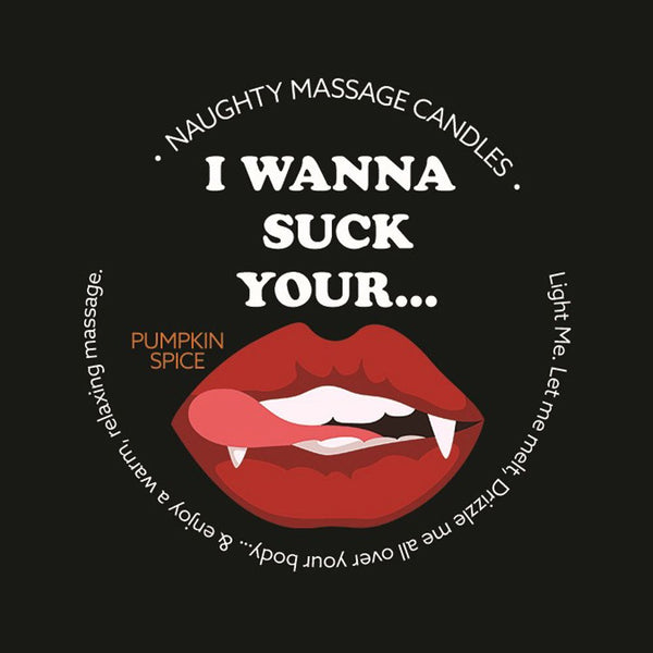 Naughty Massage Candle - I Wanna Suck Your... - Pumpkin Spice - US Stores